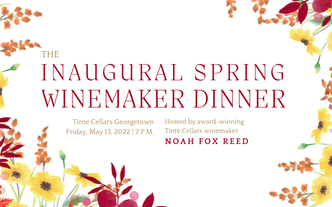 The Inaugural Spring Winemaker Dinner