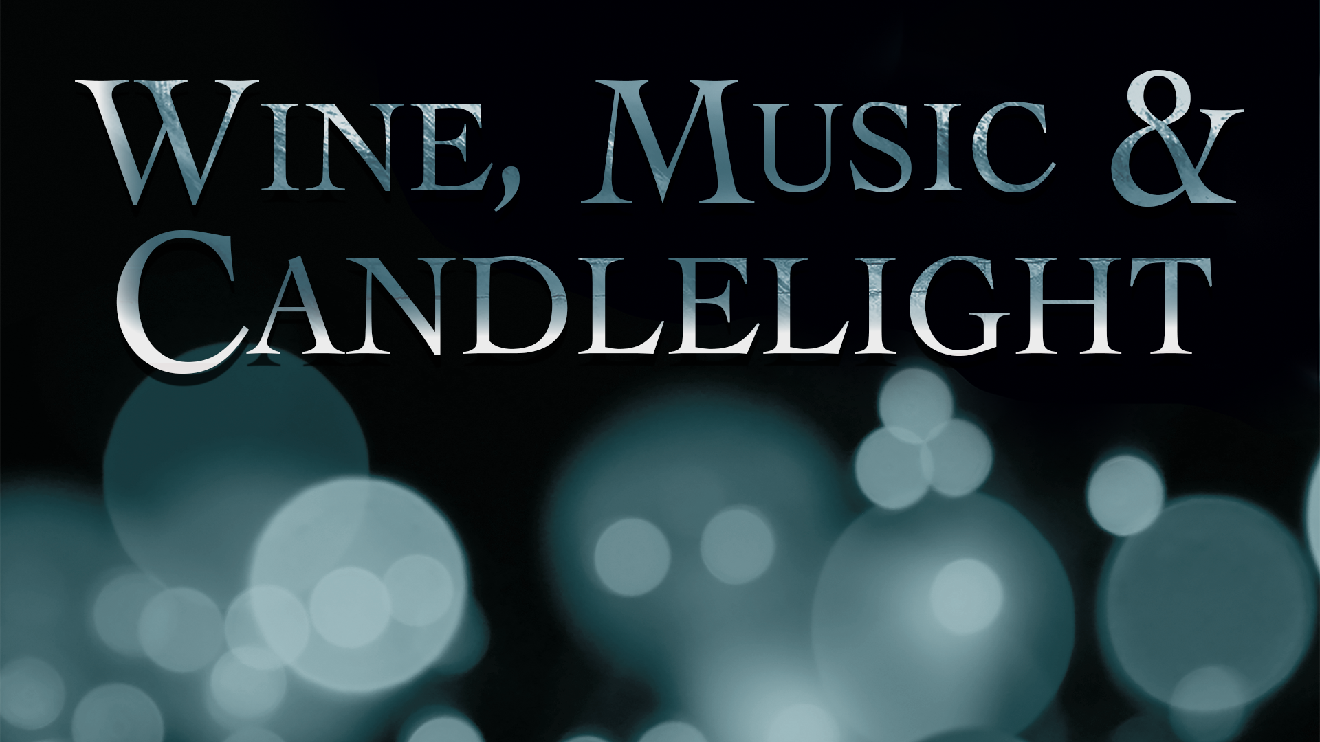 Wine, Music & Candlelight