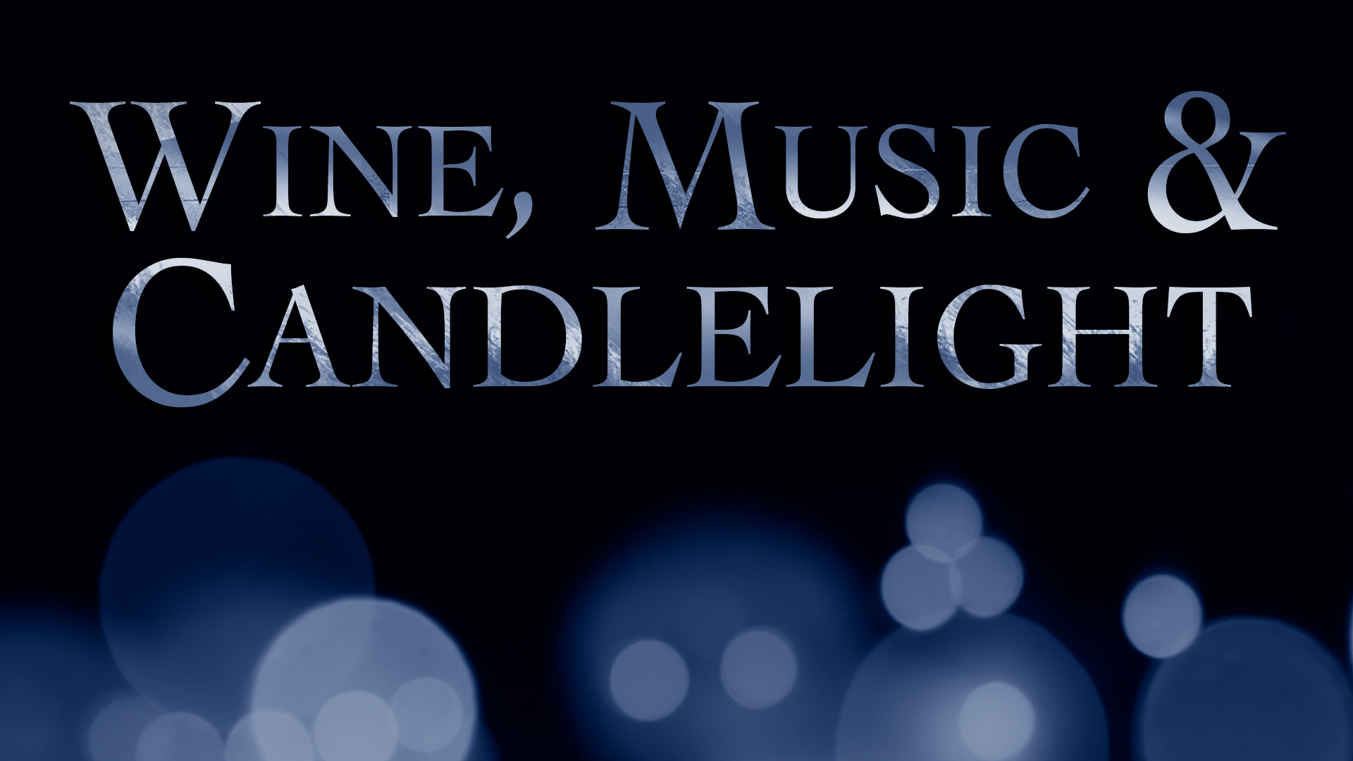 Wine Music & Candlelight