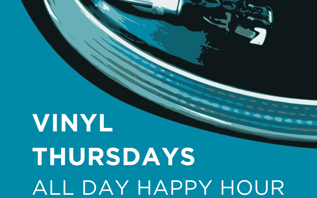 Vinyl Thursday and All Day Happy Hour | Tinte Cellar Georgetown