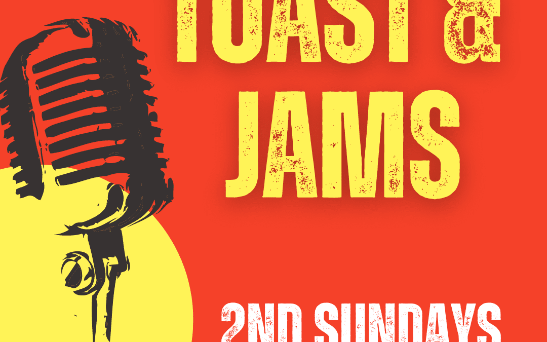 2nd Sunday-Toast & Jams